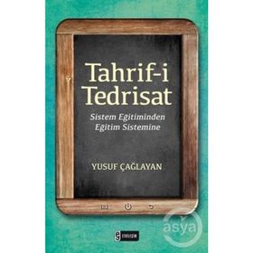 Tahrif-i Tedrisat - Yusuf Çağlayan