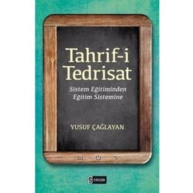 Tahrif-i Tedrisat - Yusuf Çağlayan