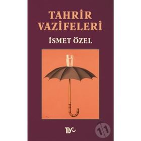 TAHRIR VAZIFELERI - İSMET ÖZEL