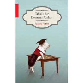TAHSILLI BIR DOMUZUN ANILARI - RUSSELL POTTER