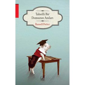 TAHSILLI BIR DOMUZUN ANILARI - RUSSELL POTTER