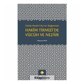 Tahsilu Nezairi’l-Kur’an’ı Bağlamında Hakim Tirmizi’de Vücuh ve Nezair - Süleyman Kaya