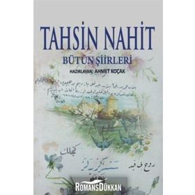 Tahsin Nahit Bütün Şiirleri - Ahmet Koçak