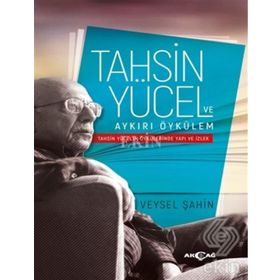 Tahsin Yücel ve Aykırı Öykülem - Veysel Şahin