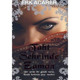 TAHT ŞEHRİNDE ZAMAN - ERK ACARER