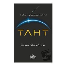 Taht - Selahattin Köksal