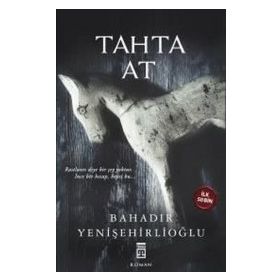 Tahta At - Bahadır Yenişehirlioğlu