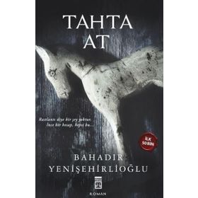 Tahta At - Bahadır Yenişehirlioğlu