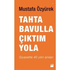 Tahta Bavulla Çıktım Yola - Mustafa Özyürek