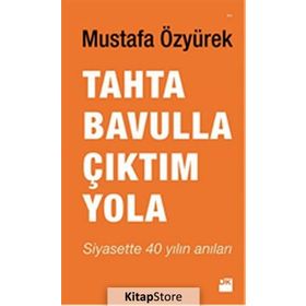 Tahta Bavulla Çıktım Yola - Mustafa Özyürek