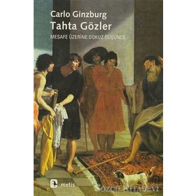 TAHTA GÖZLER - CARLO GINZBURG