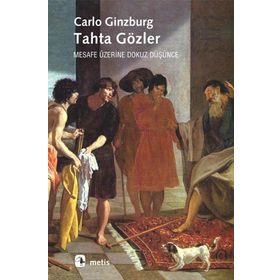 TAHTA GÖZLER - CARLO GINZBURG