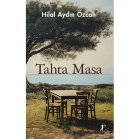 Tahta Masa Hilal Aydın Özcan
