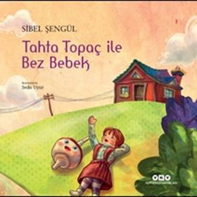 Tahta Topaç ile Bez Bebek Yapı Kredi Yayınları