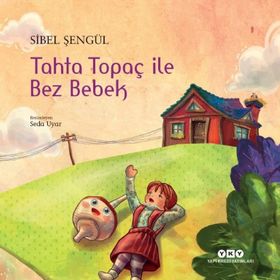 Tahta Topaç ile Bez Bebek Yapı Kredi Yayınları