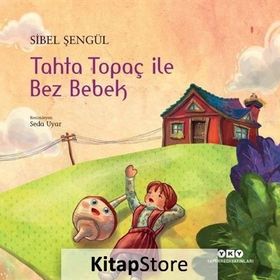 Tahta Topaç ile Bez Bebek Yapı Kredi Yayınları