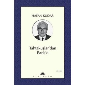 TAHTAKUŞLAR´DAN PARIS´E - HASAN KUDAR