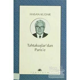 TAHTAKUŞLAR´DAN PARIS´E - HASAN KUDAR
