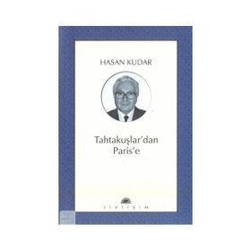 TAHTAKUŞLAR´DAN PARIS´E - HASAN KUDAR