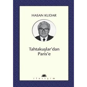 TAHTAKUŞLAR´DAN PARIS´E - HASAN KUDAR