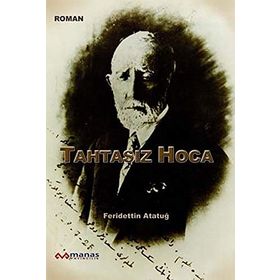 TAHTASIZ HOCA - FERIDETTIN ATATUĞ