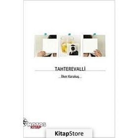 TAHTEREVALLI - İLKER KARAKAŞ