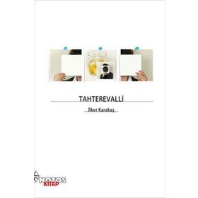 TAHTEREVALLI - İLKER KARAKAŞ