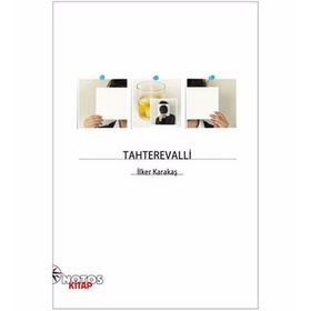 TAHTEREVALLI - İLKER KARAKAŞ