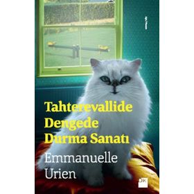 Tahterevallide Dengede Durma Sanatı - Emmanuelle Urien