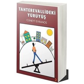 Tahterevallideki Yürüyüş - Cüneyt Evranos
