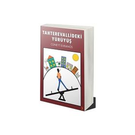 Tahterevallideki Yürüyüş - Cüneyt Evranos