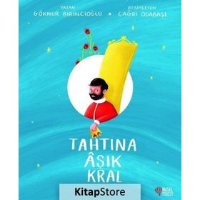 Tahtına Aşık Kral - Göknur Birincioğlu