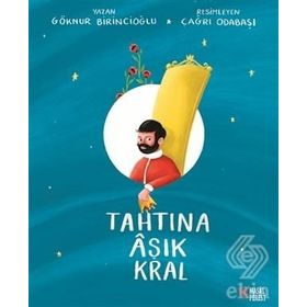 Tahtına Aşık Kral - Göknur Birincioğlu