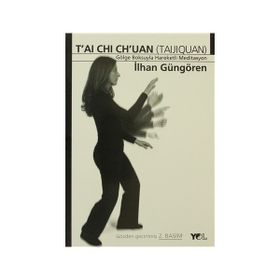 Tai Chi Chuan Gölge Boksuyla Hareketli Meditasyon - İlhan Güngören