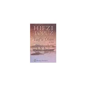 TAIF`TE ÖLÜM - HIFZI TOPUZ