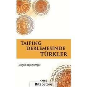 Taiping Derlemesinde Türkler - Gökçen Kapusuzoğlu