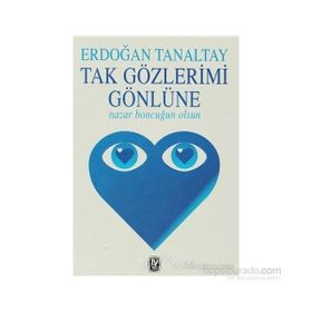 TAK GÖZLERİMİ GÖNLÜNE - ERDOĞAN TANALTAY