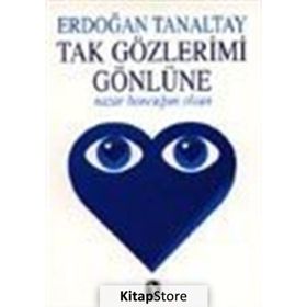 Tak Gözlerimi Gönlüne Nazar Boncuğun Olsun Tekin Yayınevi