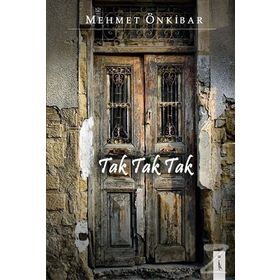 Tak Tak Tak - Mehmet Önkibar