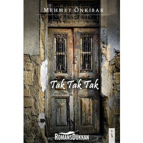 Tak Tak Tak - Mehmet Önkibar
