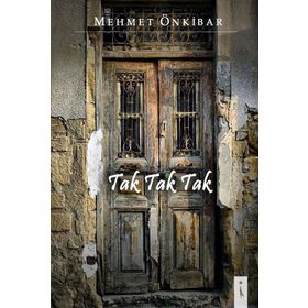 Tak Tak Tak - Mehmet Önkibar