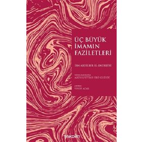 Takdim Yayınları Üç Büyük İmamın Faziletleri