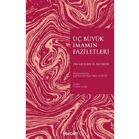 Takdim Yayınları Üç Büyük İmamın Faziletleri