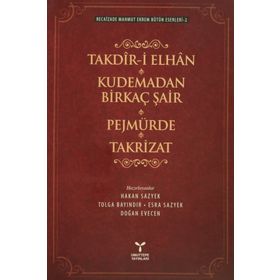 Takdir-i Elhan Kudemadan Birkaç Şair Pejmürde Takrizat - Recaizedi Mahmut Ekrem