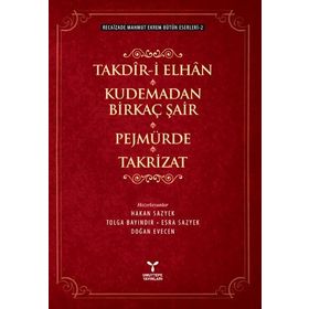 Takdir-i Elhan Kudemadan Birkaç Şair Pejmürde Takrizat - Recaizedi Mahmut Ekrem