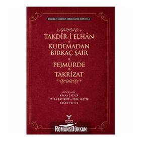 Takdir-i Elhan Kudemadan Birkaç Şair Pejmürde Takrizat - Recaizedi Mahmut Ekrem