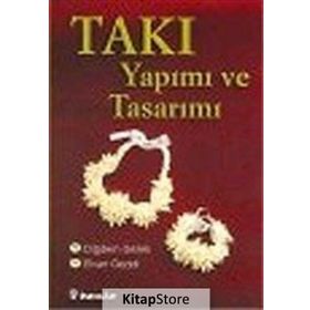 Takı Yapımı ve Tasarımı - Diğdem Gezek Elvan Gezek