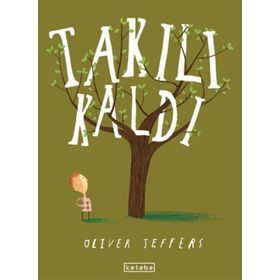 Takılı Kaldı Ketebe Yayınları