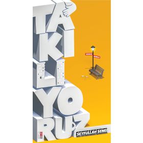 Takılıyoruz - Seyfullah Şenel - Vadi Yayınları