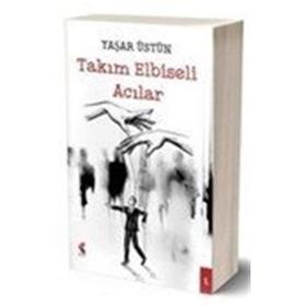 Takım Elbiseli Acılar - Yaşar Üstün